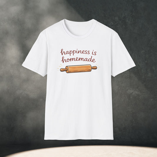 Happiness Is Homemade T-Shirt
