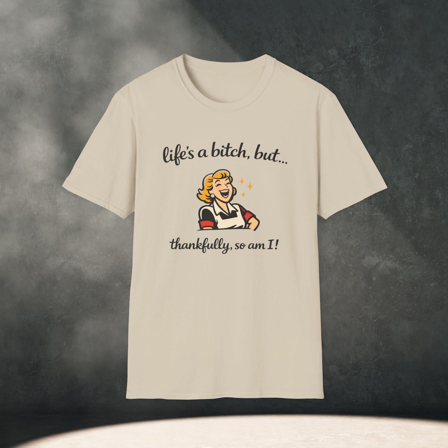 Life's a Bitch T-Shirt