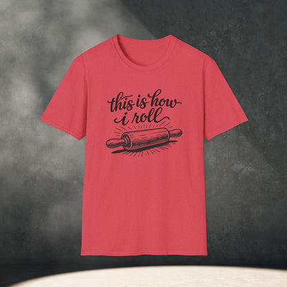 This Is How I Roll T-Shirt