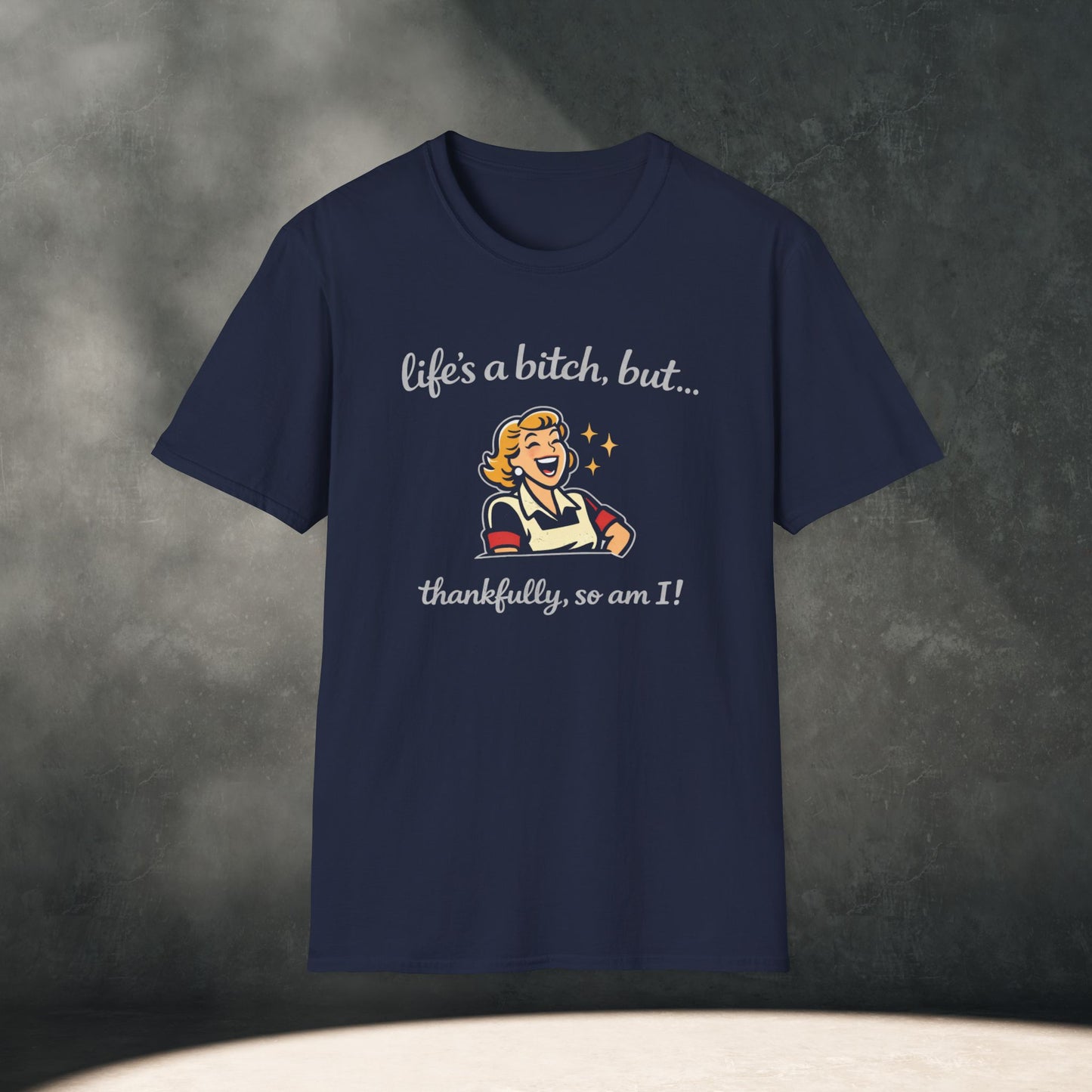 Life's a Bitch T-Shirt