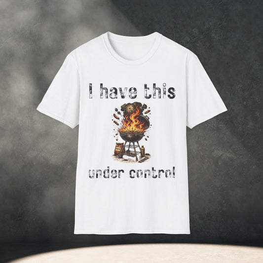 "I Have This Under Control" T-Shirt