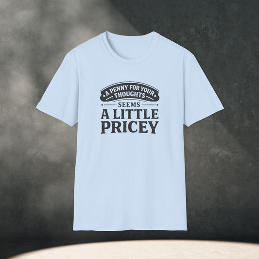 A Penny For Your Thoughts T-Shirt