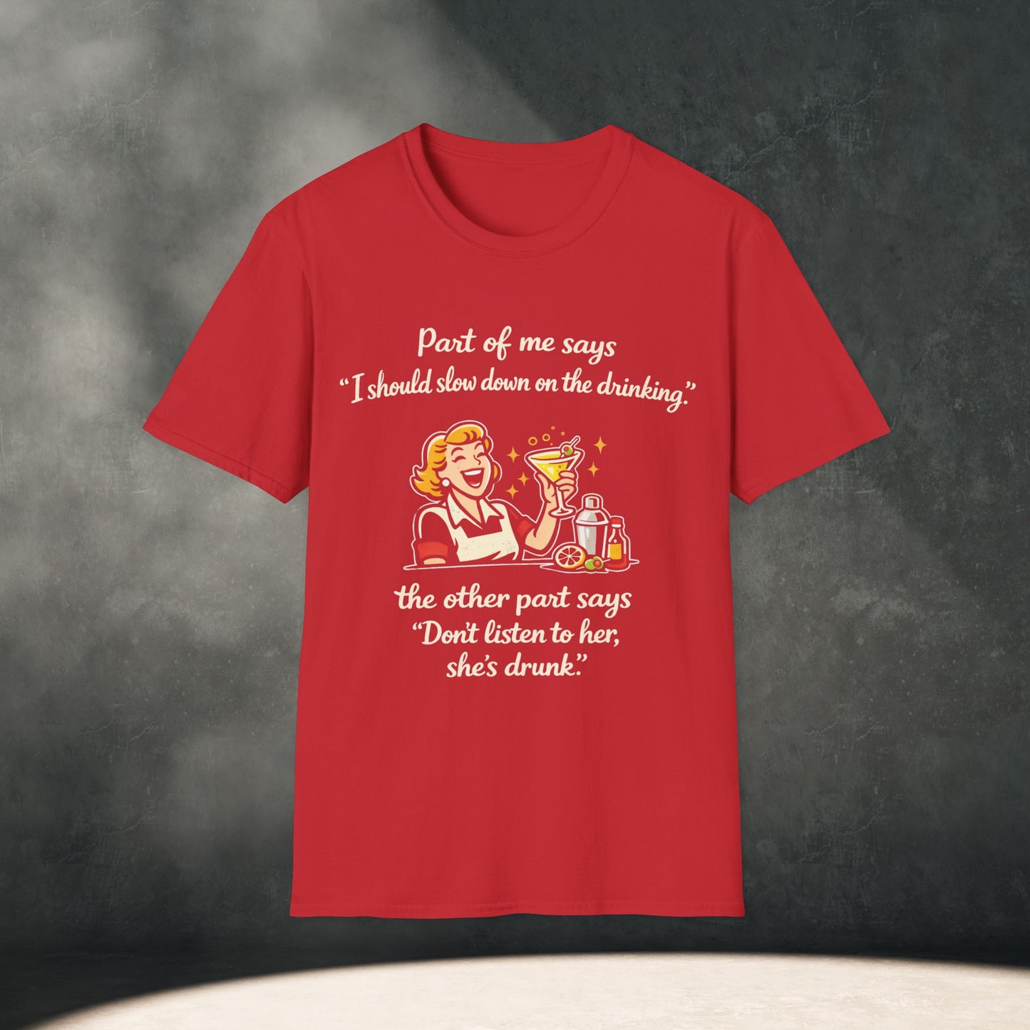Slow Down on the Drinking T Shirt