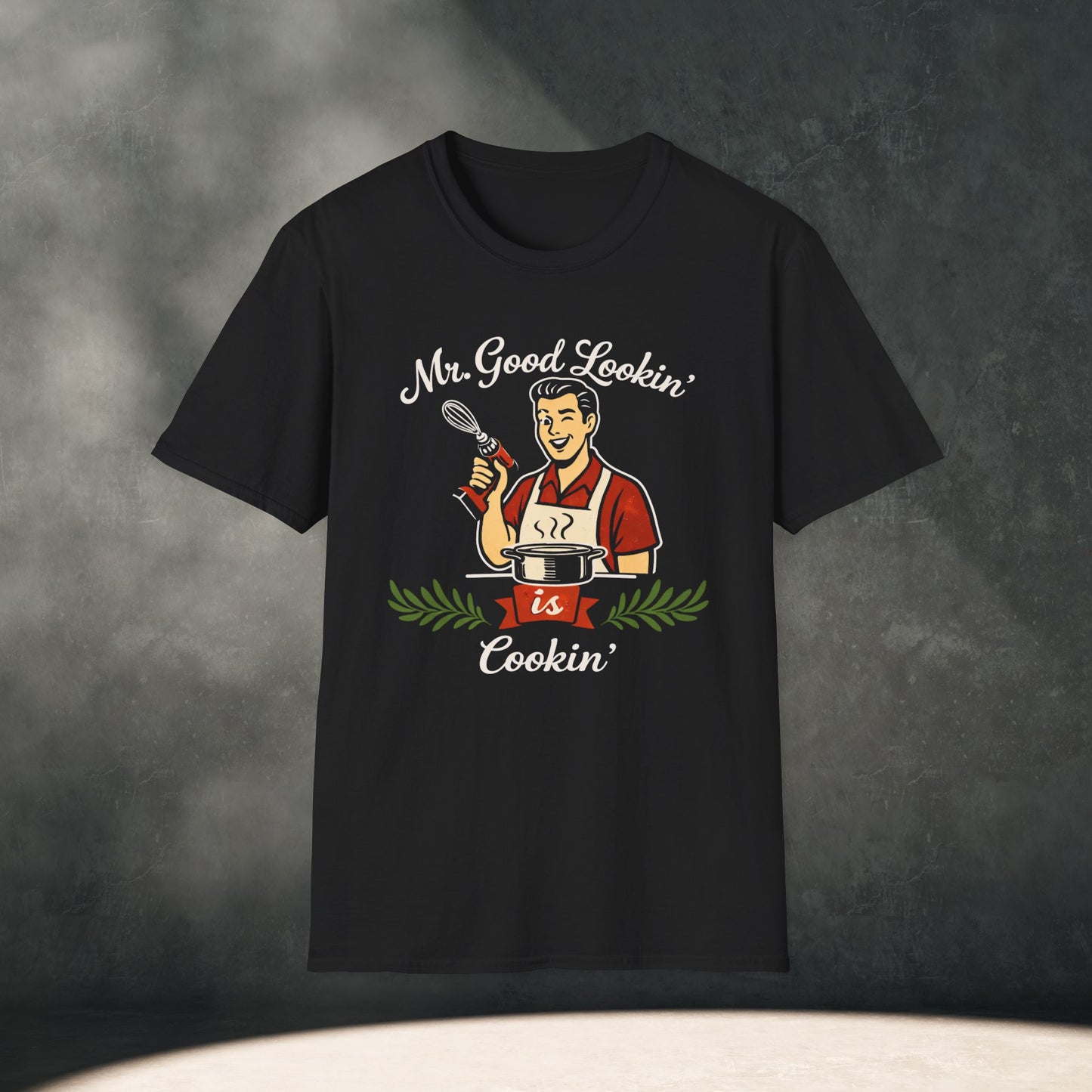 Mr. Good Lookin' Cookin' T-Shirt