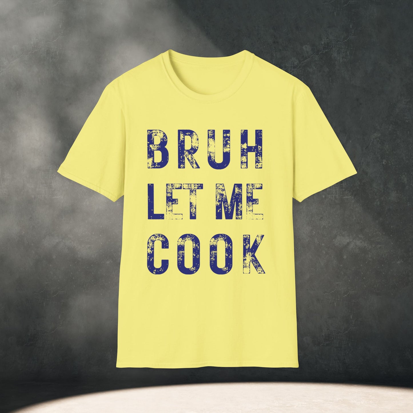 BRUH LET ME COOK T-Shirt