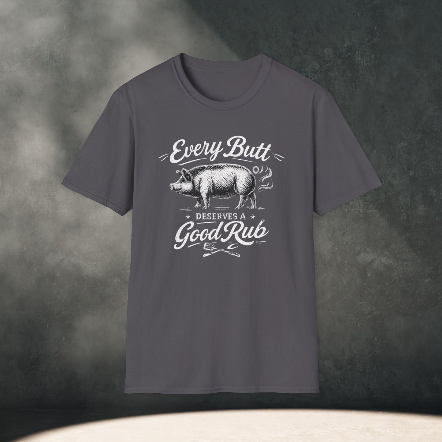 Every Butt Needs a Good Rub T-Shirt