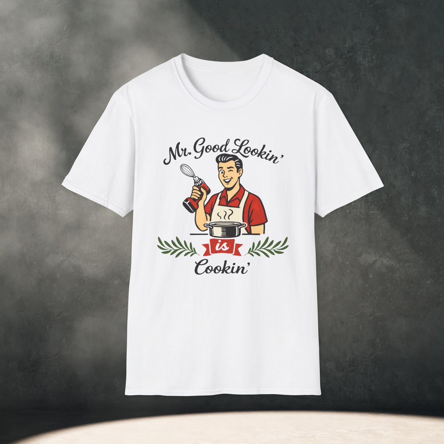 Mr. Good Lookin' Cookin' T-Shirt