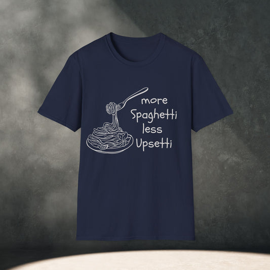 "More Spaghetti Less Upsetti" T-Shirt