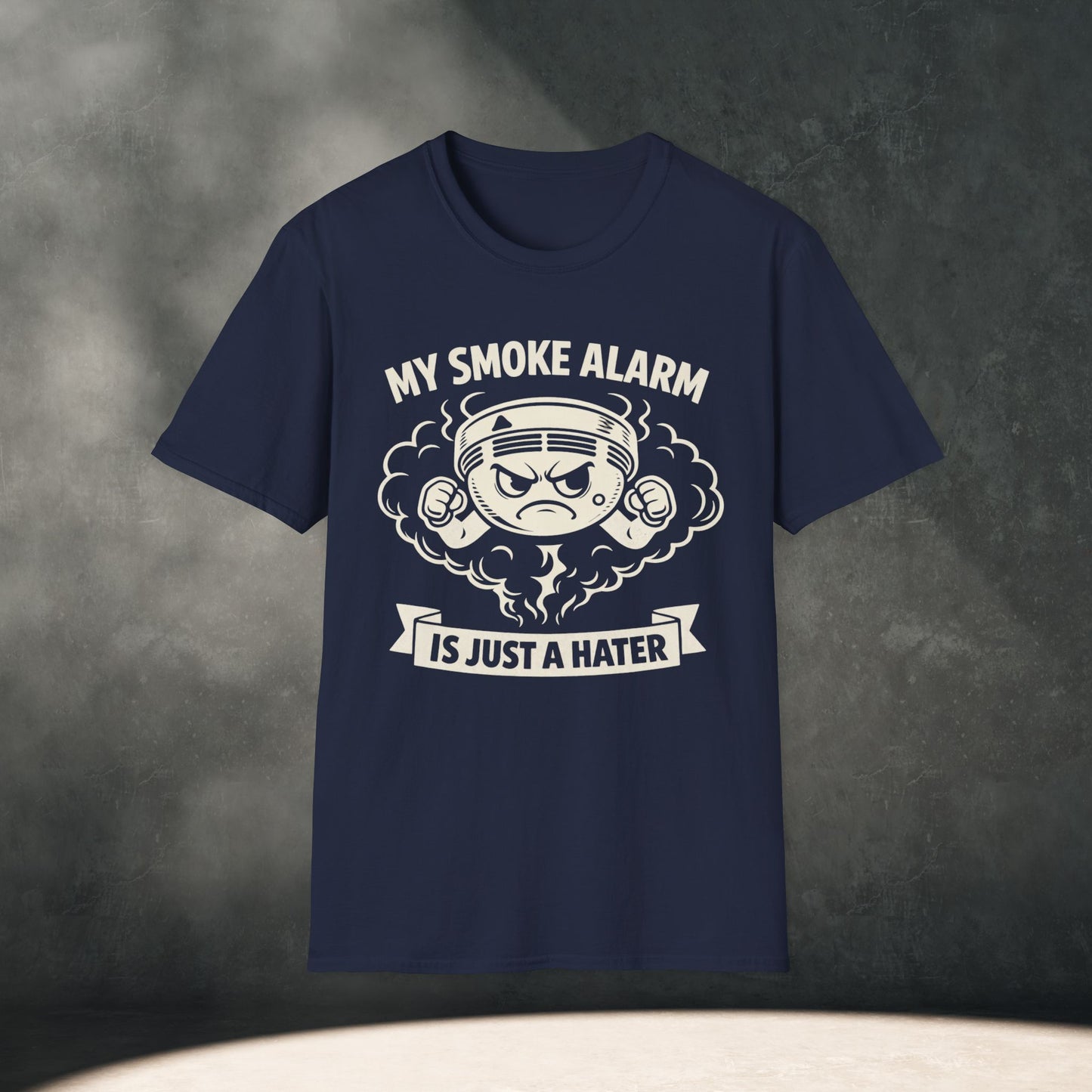 My Smoke Alarm Is Just A Hater T-Shirt