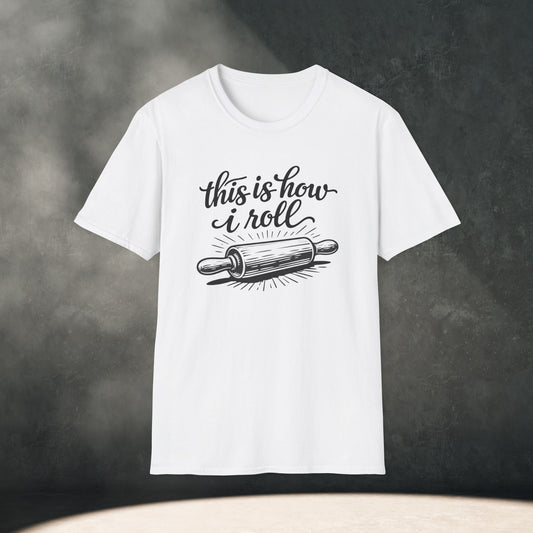 This Is How I Roll T-Shirt