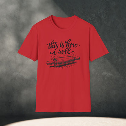 This Is How I Roll T-Shirt
