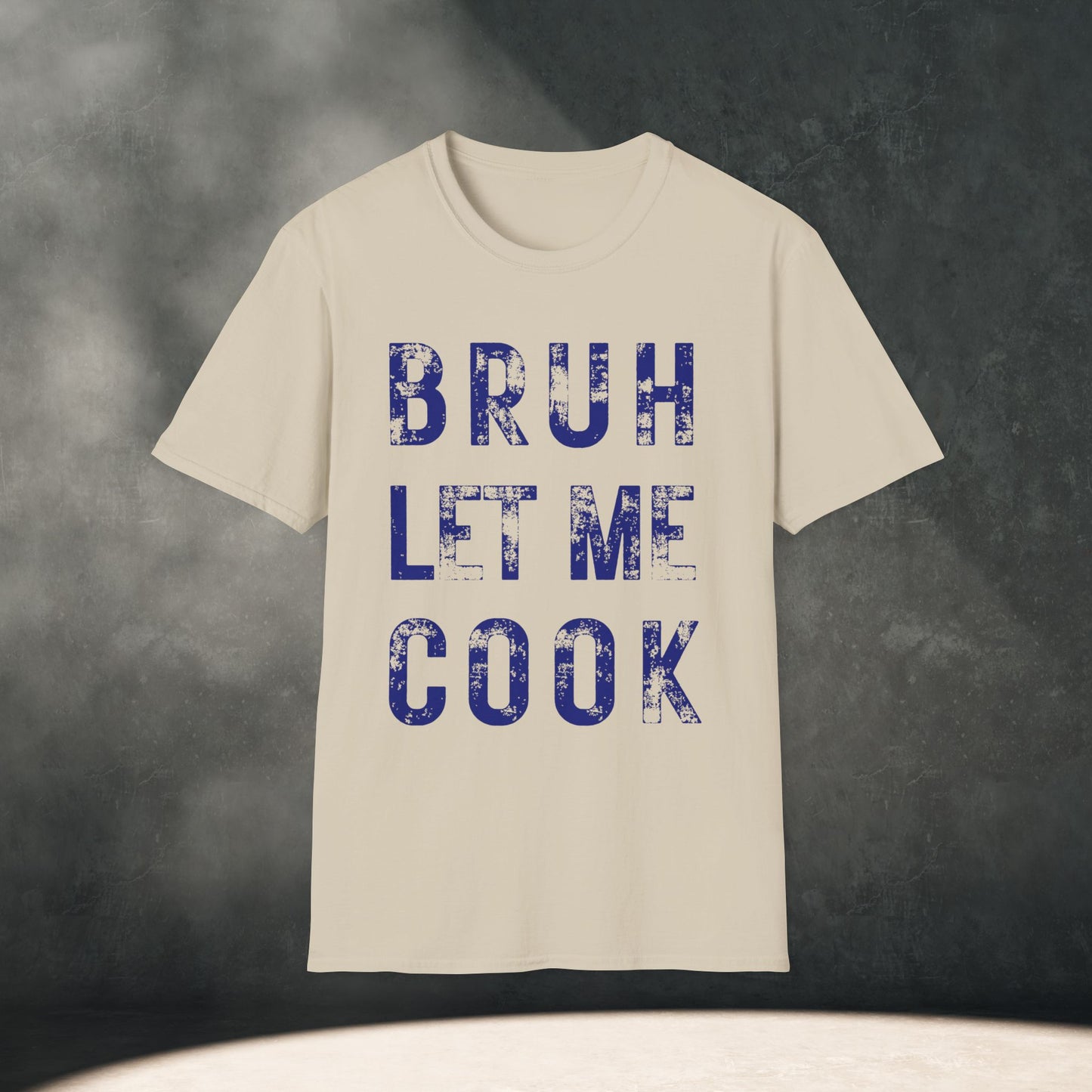 BRUH LET ME COOK T-Shirt