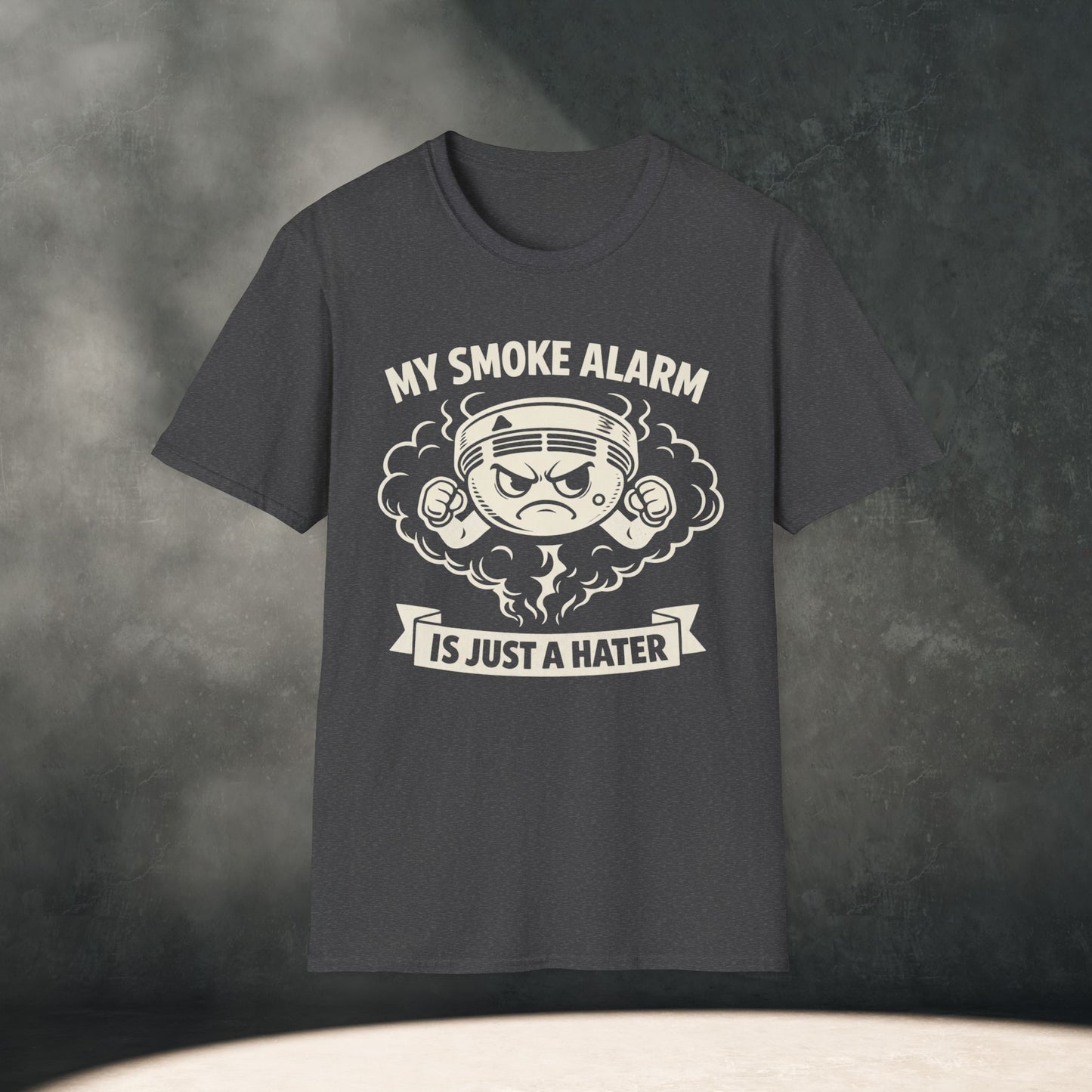 My Smoke Alarm Is Just A Hater T-Shirt