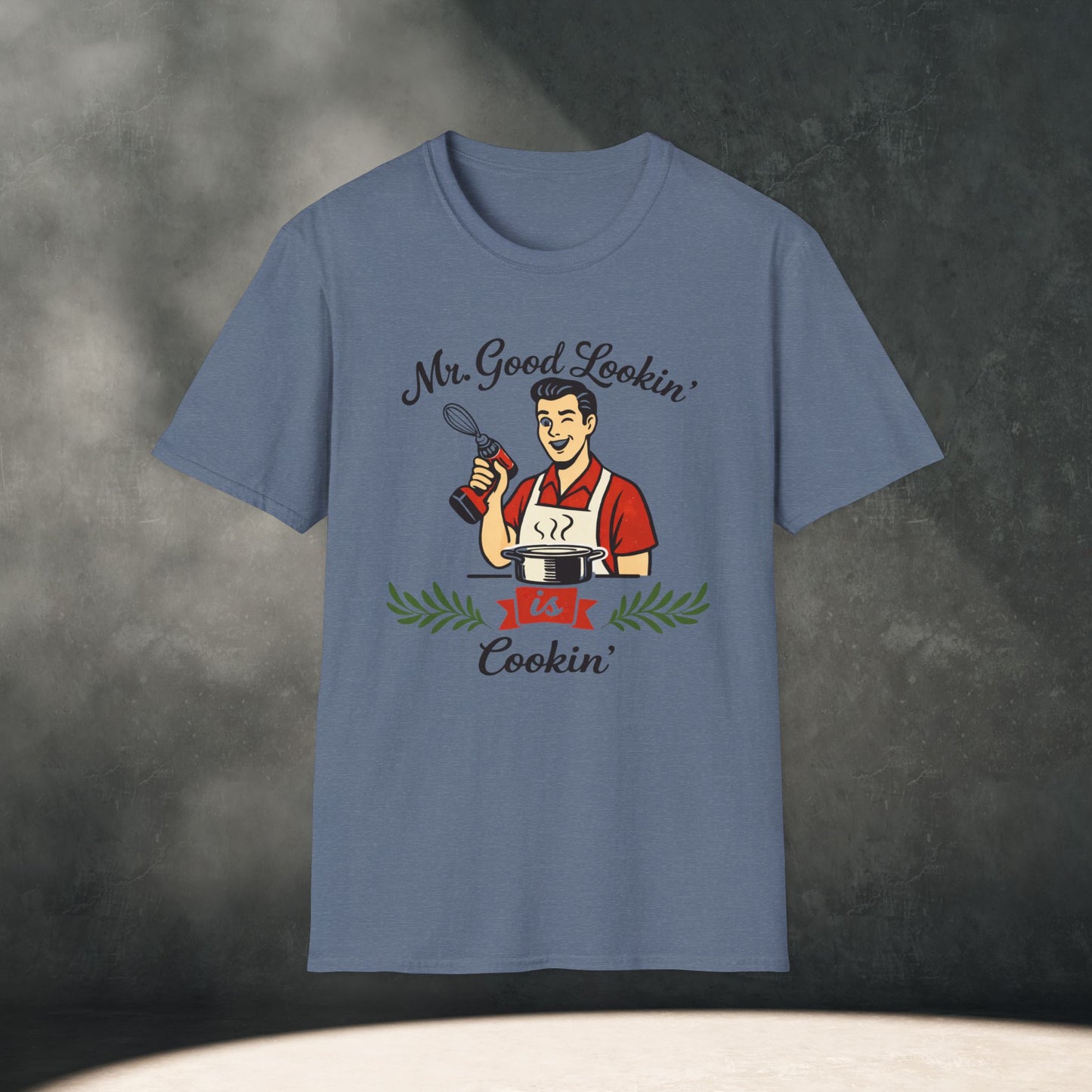 Mr. Good Lookin' Cookin' T-Shirt