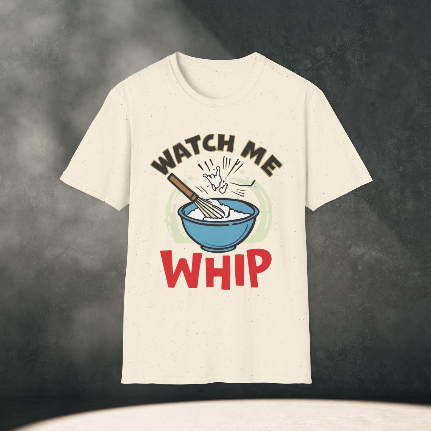 Watch Me Whip T-Shirt