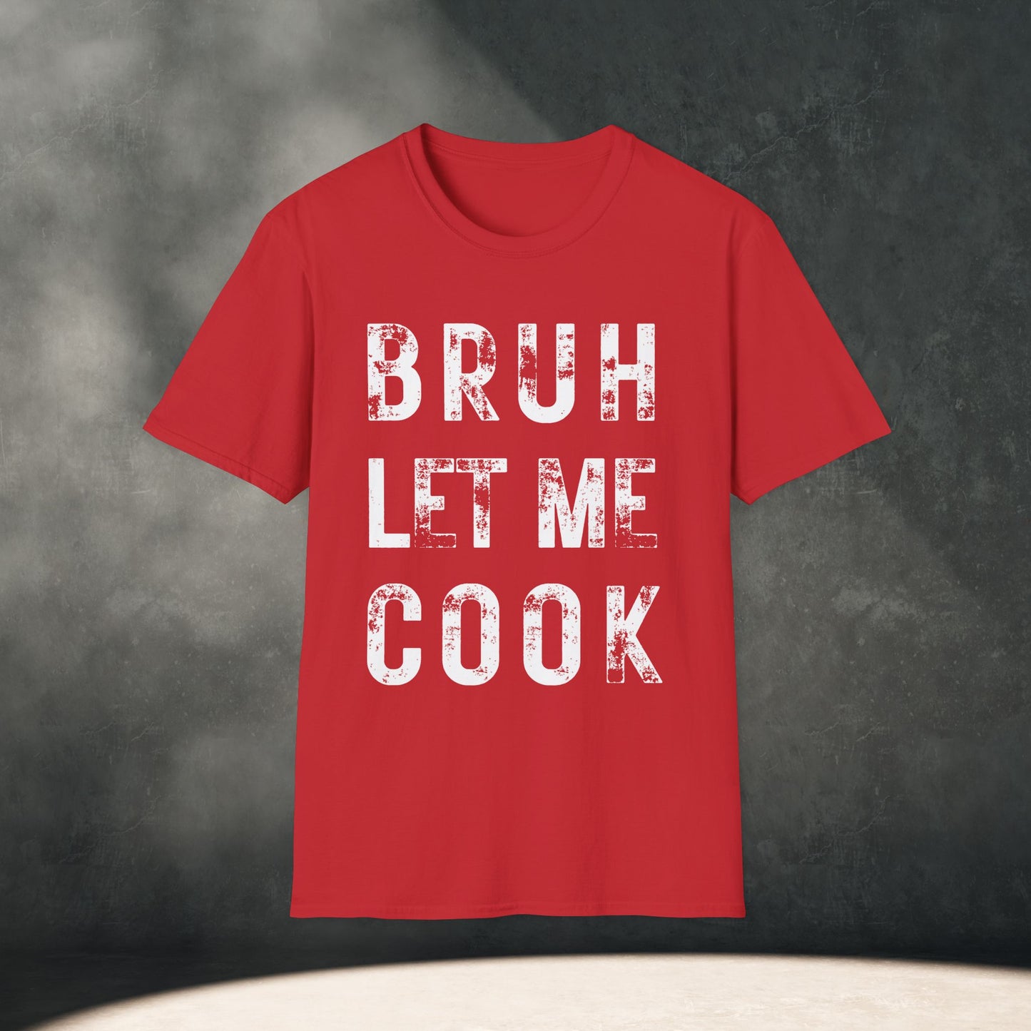 BRUH LET ME COOK T-Shirt