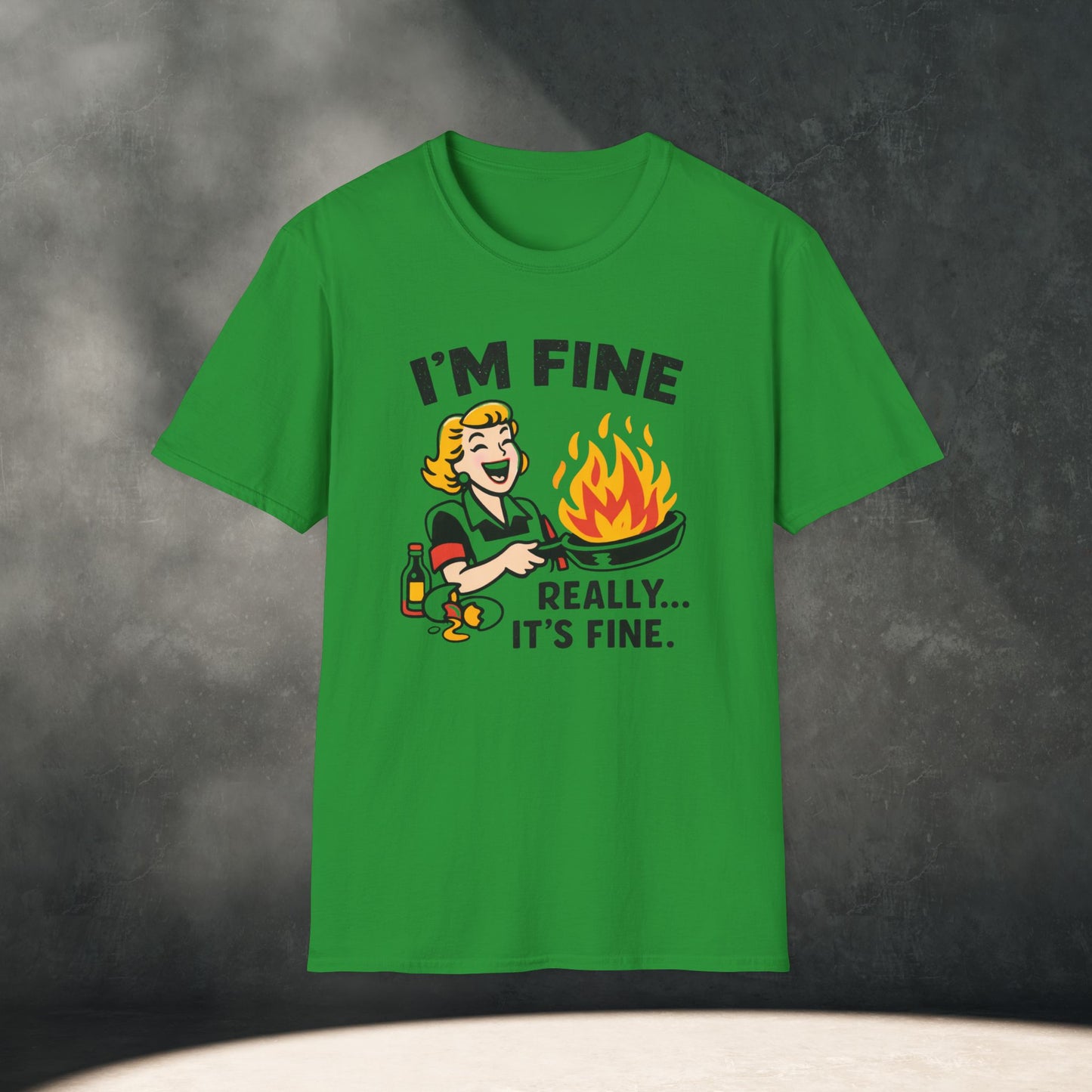 I'm Fine Really It's Fine T-Shirt
