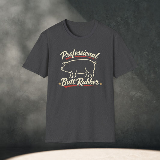 Professional Butt Rubber T-Shirt
