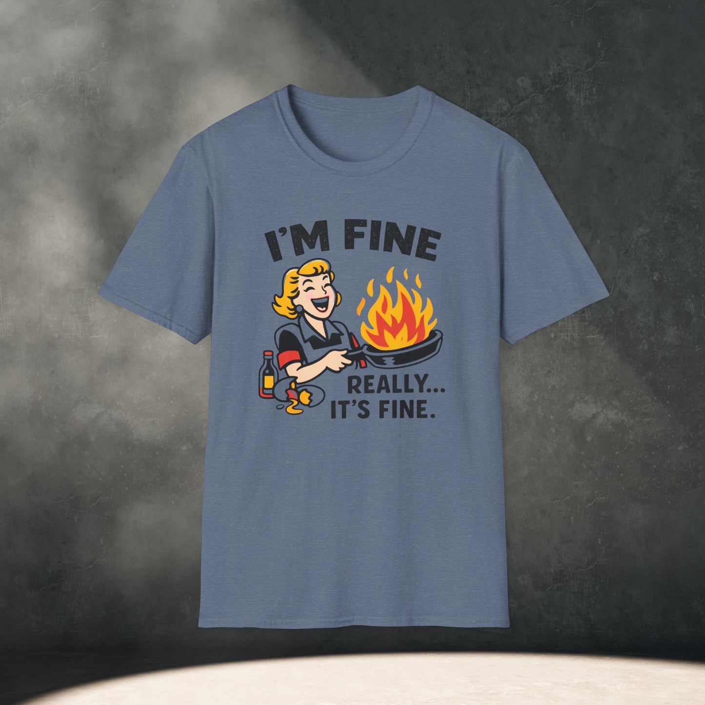 I'm Fine Really It's Fine T-Shirt