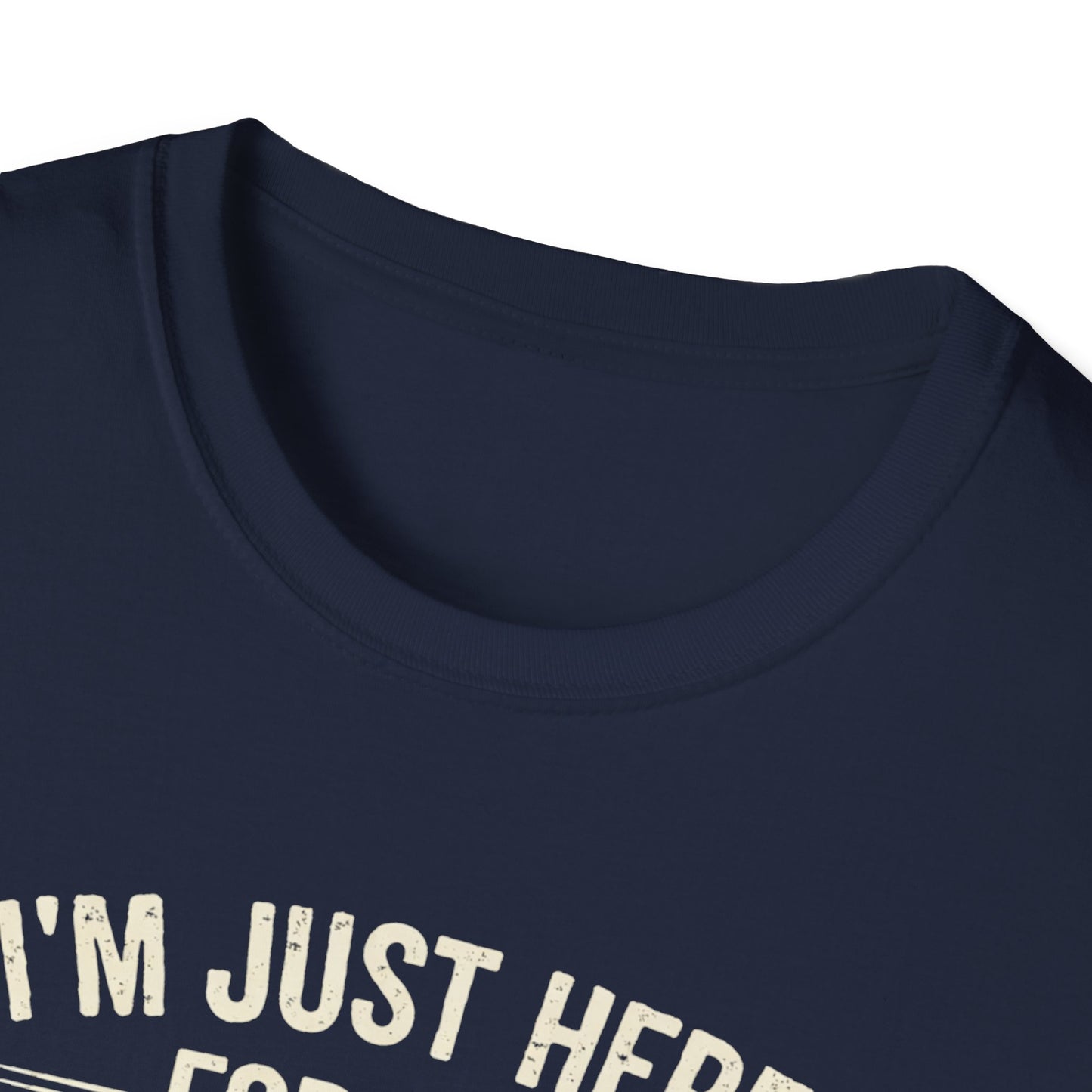 Just Here for the Chicken T-Shirt