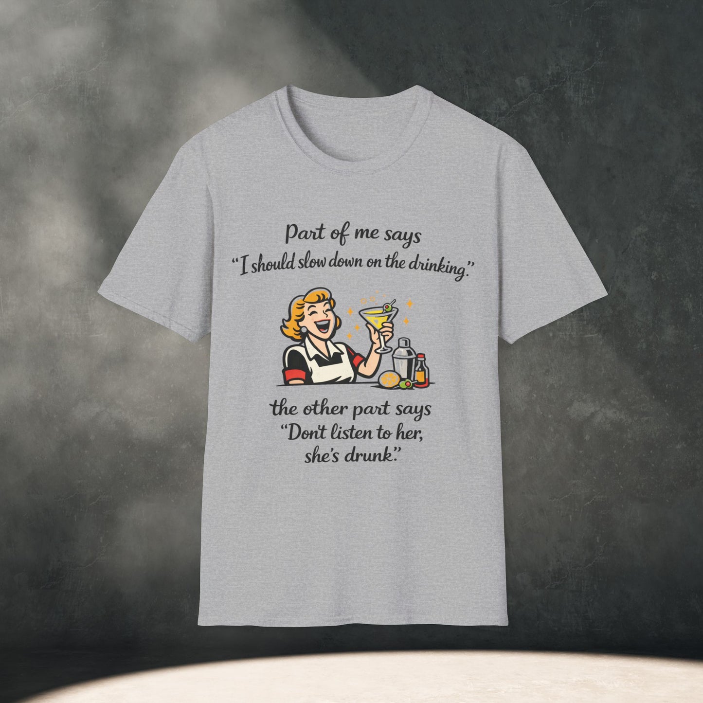 Slow Down on the Drinking T Shirt